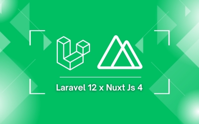 Tutorial Laravel 12 dan Nuxt JS 4 Fullstack SSR (Folder APP)